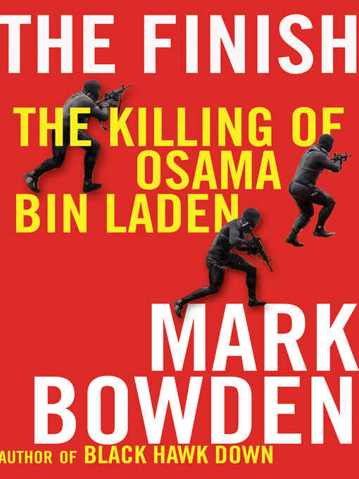 Title details for The Finish by Mark Bowden - Available